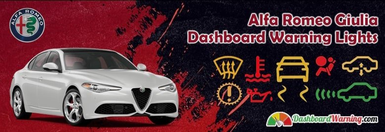 Alfa Romeo Giulia Dashboard Warning Lights, Symbols, and Meaning Alfa Romeo Giulia Dashboard Warning Lights, Symbols, and Meanings