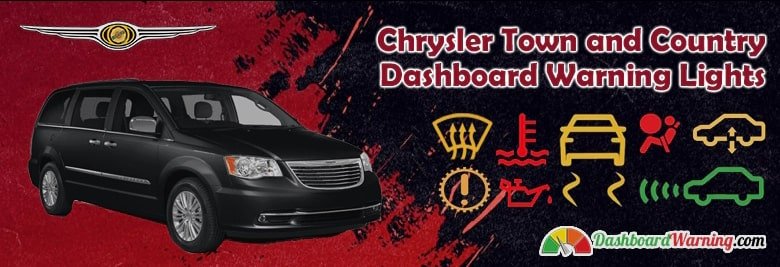 Chrysler Town and Country Dashboard Warning Lights and Meanings