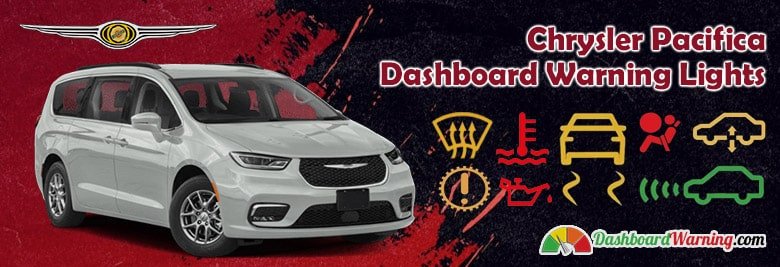 Chrysler Pacifica Dashboard Warning Lights and Meanings