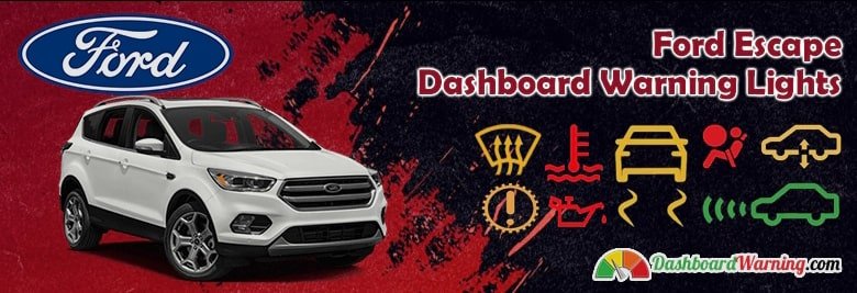 Ford Escape Dashboard Warning Lights and Symbols