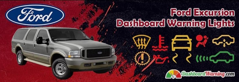 Ford Excursion Dashboard Warning Lights and Symbols