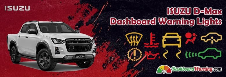 Isuzu D-Max Dashboard Warning Lights and Symbols