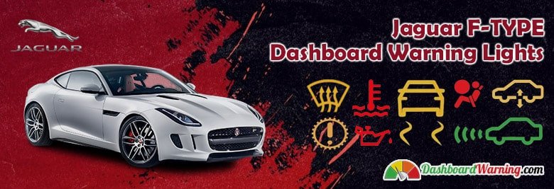 Jaguar F-TYPE Dashboard Warning Lights and Symbols