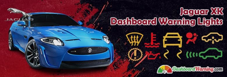 Jaguar XK Dashboard Warning Lights and Symbols