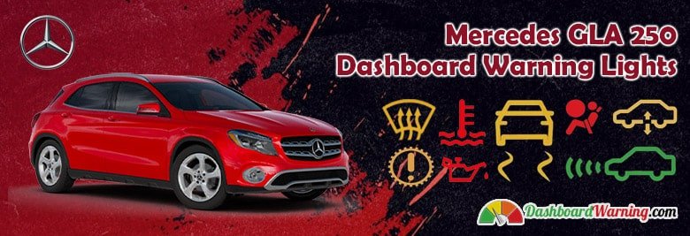 Mercedes GLA 250 Dashboard Warning Lights and Symbols