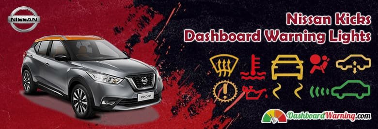 Nissan Kicks Dashboard Warning Lights and Symbols