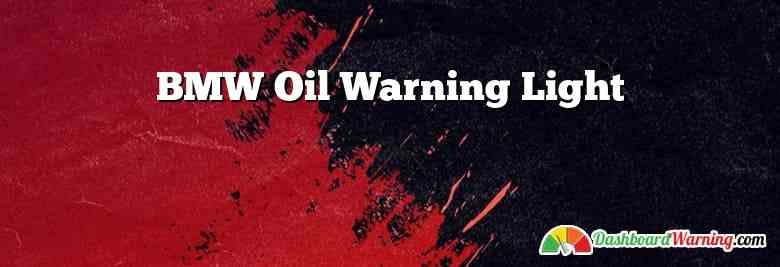 BMW Oil Warning Light