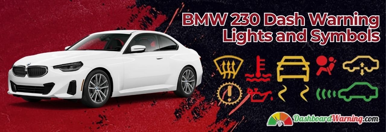 Overview of the dashboard warning lights and symbols specific to the BMW 230.