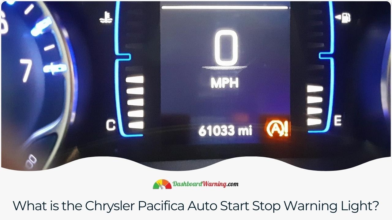 Chrysler Pacifica Auto Start Stop Warning Light A description of the warning light specific to the Chrysler Pacifica's automatic engine start-stop feature.