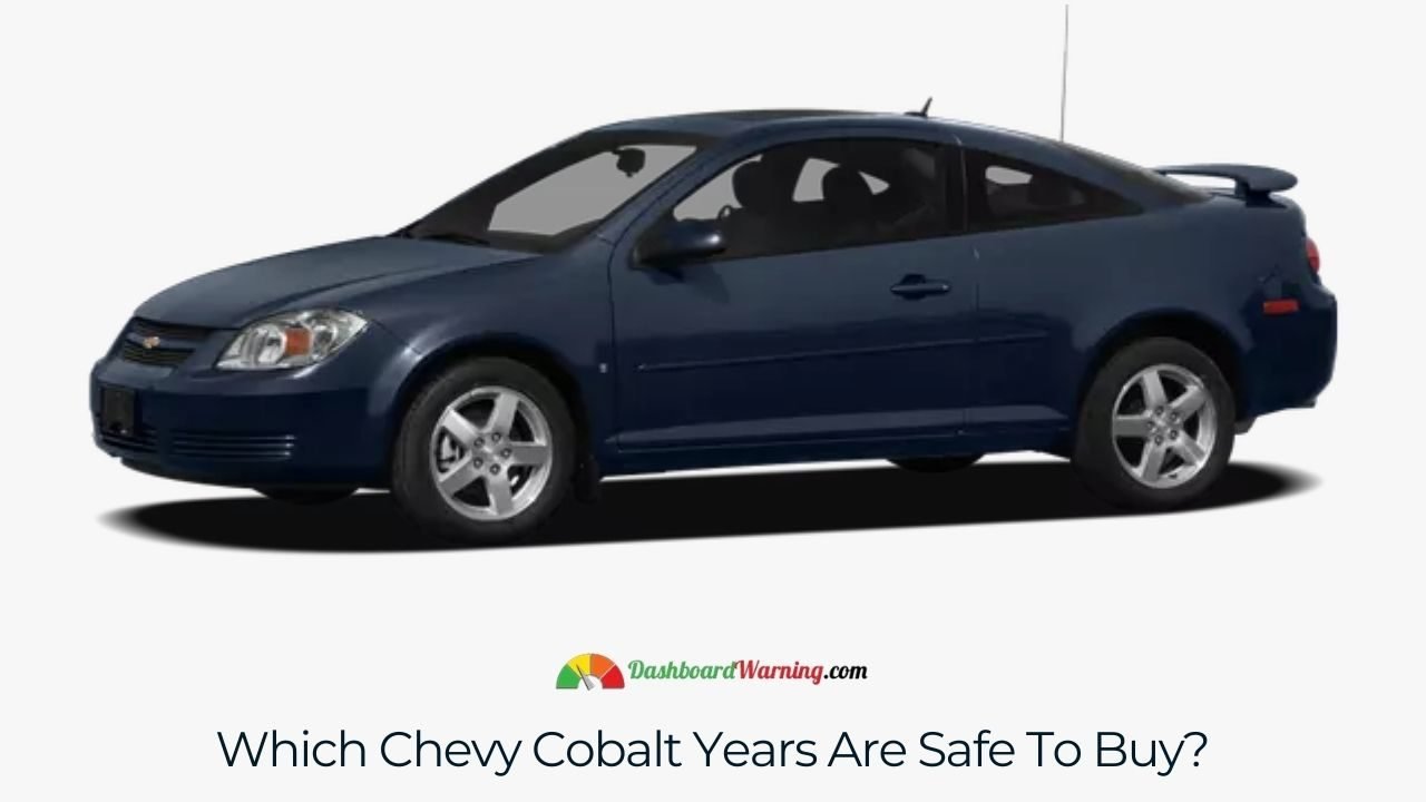 Chevy Cobalt Years To Avoid - 4 Worst Years Recommendations for Chevy Cobalt model years that are generally considered more reliable and have fewer reported issues.