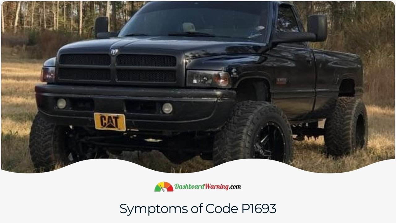 Code P1693 on Dodge Cummins: Turbo Charge Control Circuit Malfunction Description of common symptoms indicating the presence of code P1693.
