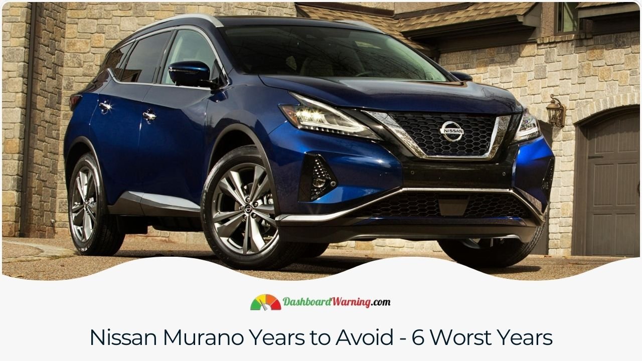 Nissan Murano Years to Avoid - 6 Worst Years