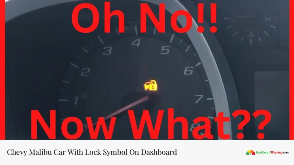 Chevy Malibu Car With Lock Symbol On Dashboard