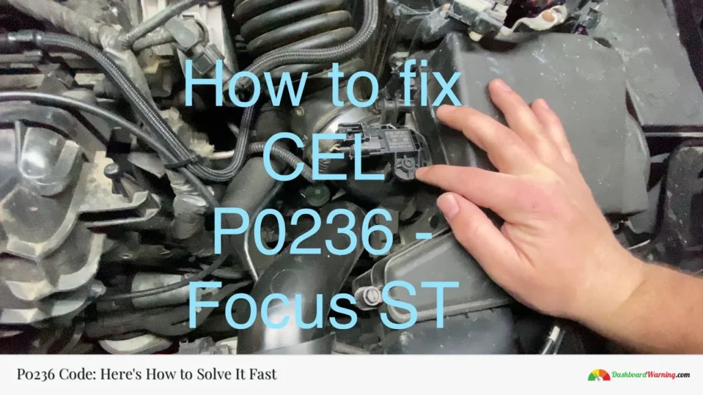 P0236 Code: Here's How to Solve It Fast