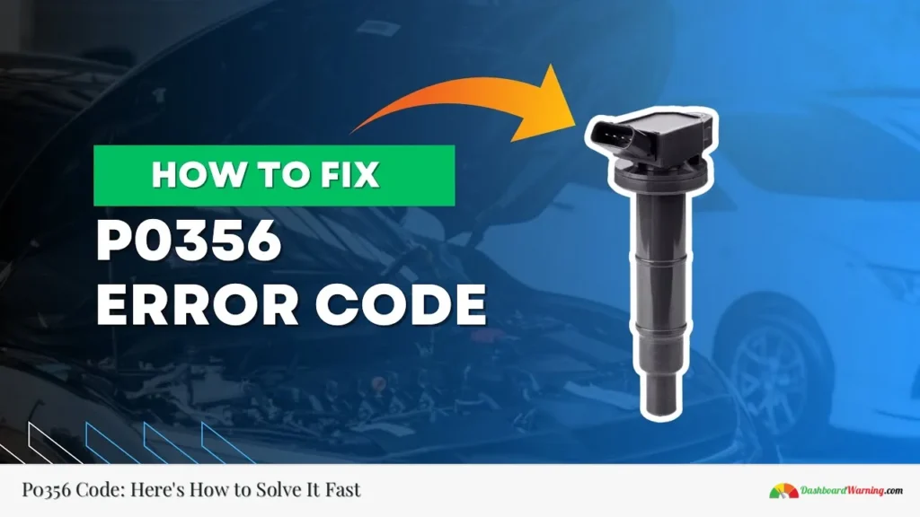 P0356 Code: Here's How to Solve It Fast